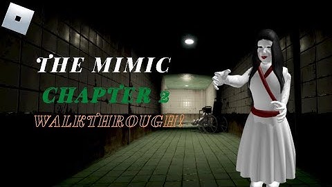 The Mimic - Chapter 2 (Book 1 Control) (Full Walkthrough) | Roblox