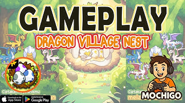 Dragon Village Nest Gameplay - Android / IOS