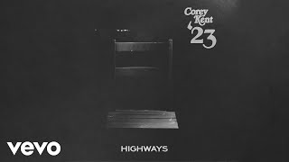 Corey Kent - Highways (Official Audio)