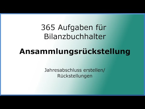 Update 365 Aufgaben für Bilanzbuchhalter (010401) - Jahresabschluss erstellen - Ansammlungsrückstellung