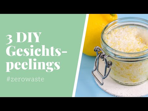 3 Wege: Peeling selber machen - DIY Gesichtspeeling aus natürlichen Zutaten (Nachhaltig)