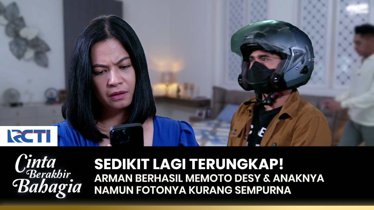 PETUNJUK BARU! Arman Berhasil Foto Desy & Anaknya | CINTA BERAKHIR BAHAGIA | Eps.86 (2/3)