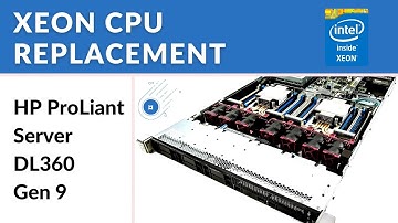 How to replace CPU in HPE Proliant DL360 Gen 9 Server