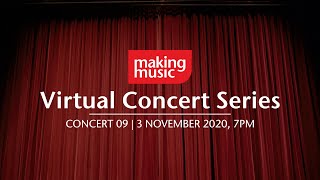 Concert 09 Making Music Virtual Concert Series