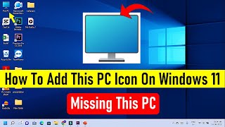 How To Add This PC On Windows 11 | How to add Desktop Icons On Windows 11