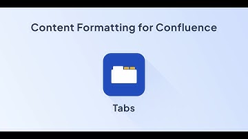 Tabs for Confluence Data Center/Server | Content Formatting Toolkit for Confluence
