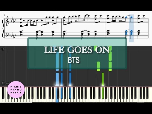 Sheet Music 楽譜 Bts 방탄소년단 Life Goes On Piano Cover ピアノアレンジ 楽譜つき動画 Youtube