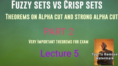Fuzzy set theory || Fuzzy sets vs Crisp sets || part 2  || Lecture 5