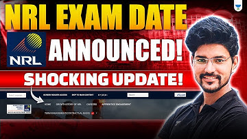 NRL Recruitment 2025 | NRL Exam Date Announced | Devendra Poonia Sir | Unacademy