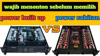 Perbedaan power built up dan power rakitan yang wajib anda ketahui sebelum memilih