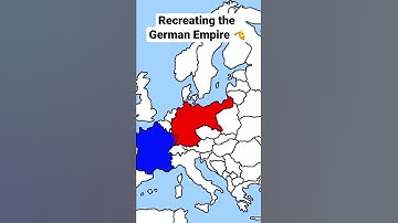 Recreating the German empire!