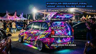 Kumpulan Breakbeat Viral Jedag Jedug Paling Kocak 2026