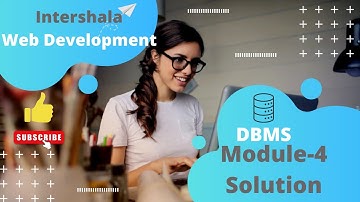 Internshala Web development DBMS Module-4 Solution|Internshala  DBMS Module-4 Answer 2022|