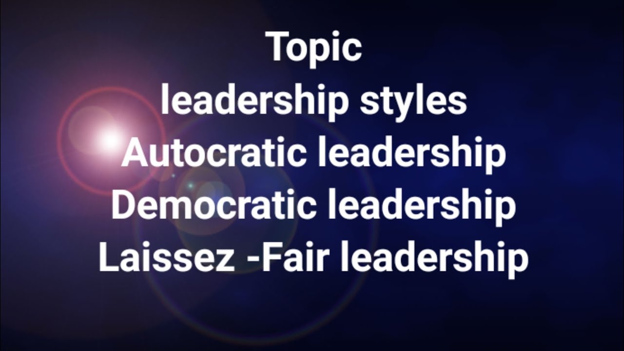 Styles of Leadership|Autocratic leadership Lecture in Hindi/Urdu