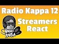 Streamers React to Radio Kappa Ep. 12