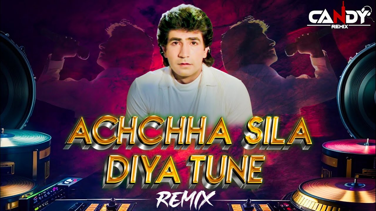 Achha Sila Diya | Candy Remix |  Dil Pe Chalai 💔 2025 Bollywood Bouncy Mix | Bewafa Sanam | Dj Remix