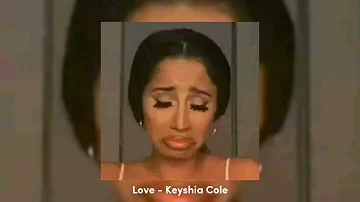 Love - Keyshia Cole (sped up)
