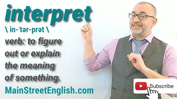 English Vocabulary Builder: INTERPRET - Verb (Pronunciation & Usage)