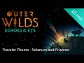 Outer wilds traveler theme  solanum and prisoner play in harmony for 10 minutes