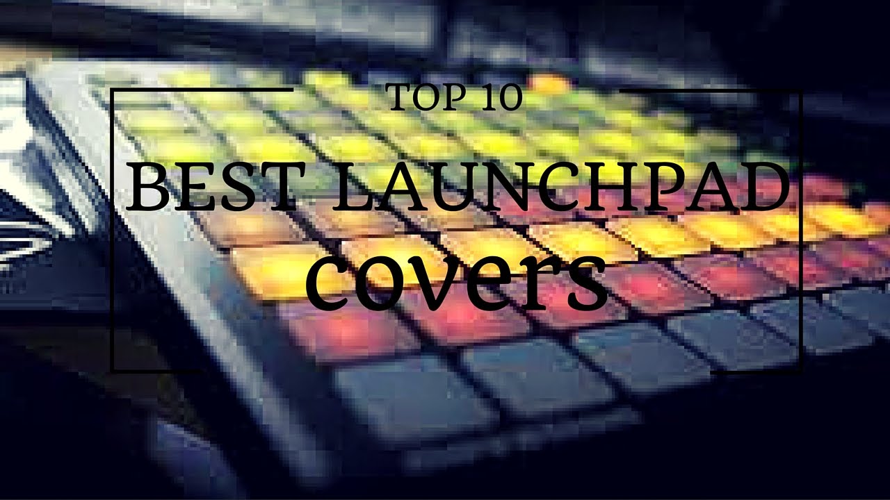 TOP 10 Best Launchpad Covers of 2015 YouTube