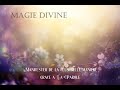 Magie divine  manifester de la plus belle manire grce  la parole