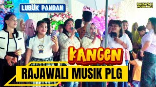 Download Lagu KANGEN | OM RAJAWALI MUSIK plg | desa Lubuk pandan | acara bpk UZER | RCA STUDIO OFFICIAL MP3