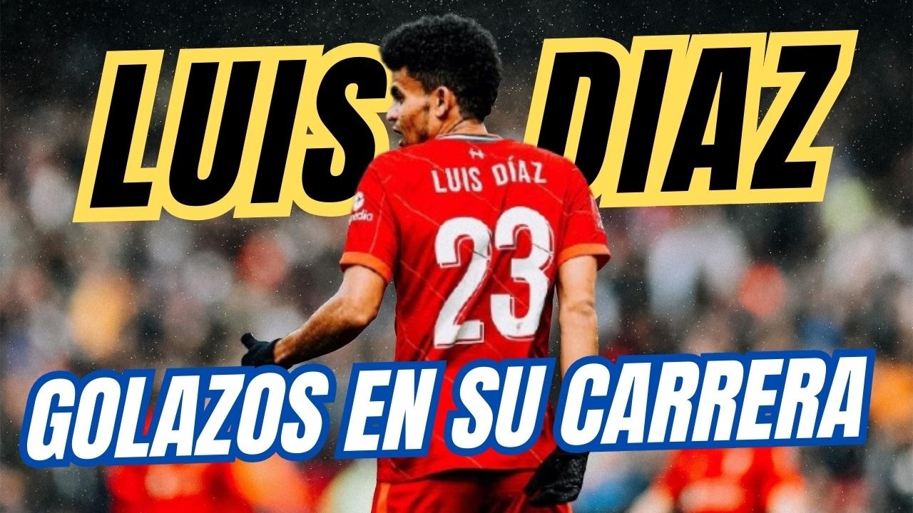 IMPARABLE: Los Golazos de Lucho Díaz Que Enloquecieron al Mundo del Fútbol