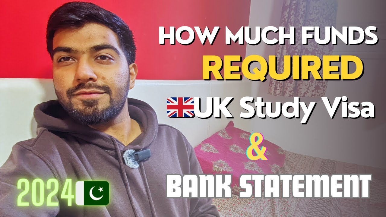 HOW MUCH FUNDS REQUIRED UK STUDY VISA 2024 FROM PAKISTAN how-much-funds-required-uk-study-visa-2024-from-pakistan