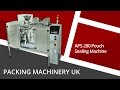 Automatic Pouch Sealer | Pre-Made, Stand-Up Bag Sealer | APS-280 | Doypack Sealing Machine