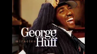 George Huff - Miracles (Album) George Huff - Miracles (Album)