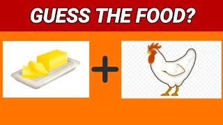 GUESS THE FOOD  BY EMOJI CHALLENGE🔥||Riddles||