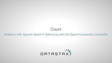 DS320.26 Spark/Cassandra Connector: Count | DataStax Enterprise Analytics