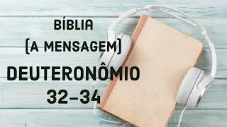 Deuteronômio 32-34 (Dia 69) Bíblia - Plano Anual Audiobook