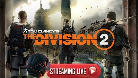 🔴Division 2 - Running some random missions and Descent with the crew!🔴
