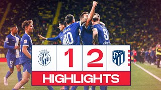 Highlights Villarreal 1-2 Atlético De Madrid