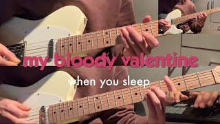 when you sleep - my bloody valentine (instrumental cover)