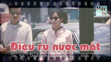 Điệu Ru Nước Mắt Tập 05 Tác giả : Duyên Anh - Giọng đọc : Khắc Triệu