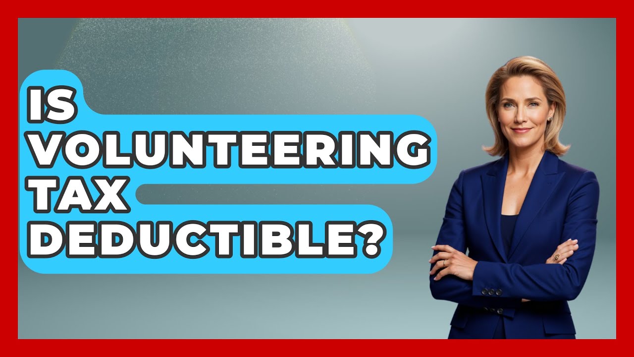 Is Volunteering Tax Deductible? - The Personal Growth Path