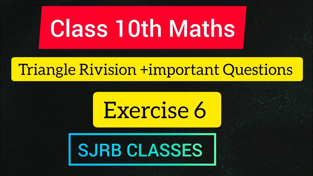 Class 10th maths exercise 6 rivision important questions by sjrb