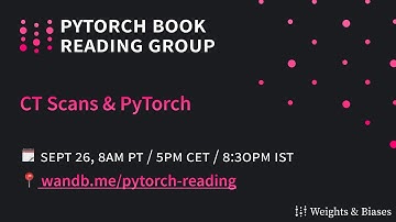 PyTorch Book Reading - 5. CT Scans & PyTorch