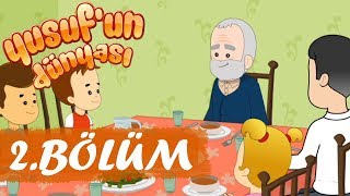 Yusuf'un Dünyası 2.Bölüm - Yardımlaşma