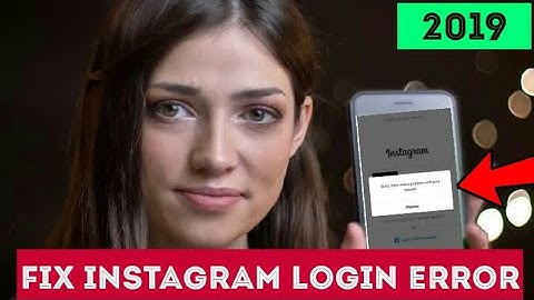 Instagram Error Sorry There Was a Problem With Your Request || Finally Fixed || 2019