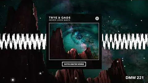 Trye & Qaos - Never Look Back [Euphoric Hardstyle]