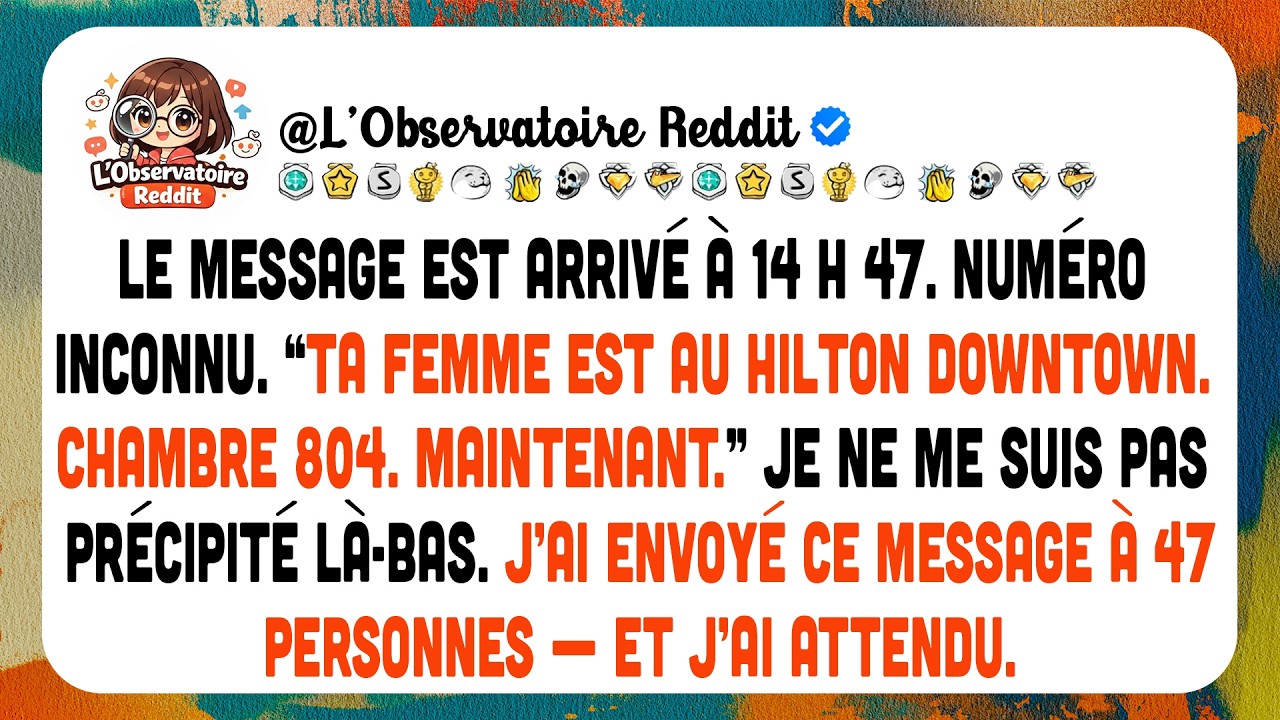 J’ai Reçu Un Message Sur Ma Femme Au Hilton, Chambre 804, Et Je L’ai Envoyé À 47 Personnes.