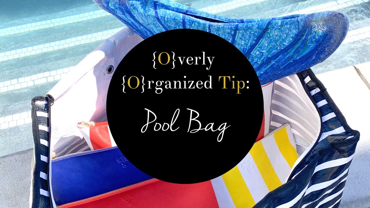 OO TIP Organizing the Pool Bag YouTube