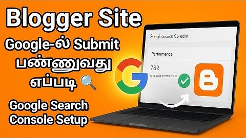 Blogger Site Google-ல் Submit பண்ணுவது எப்படி 🔍 | Full Step-by-Step Guide #sbo #sbotvm #workfromhome