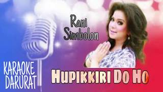 KARAOKE : HUPIKKIRI DOHO (Rani Simbolon)