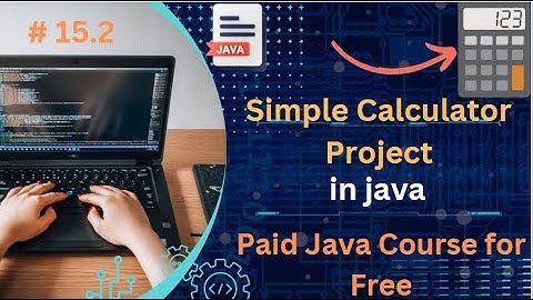 Simple Calculator project | Part-2 | #15.2 | Complete Java tutorial for free