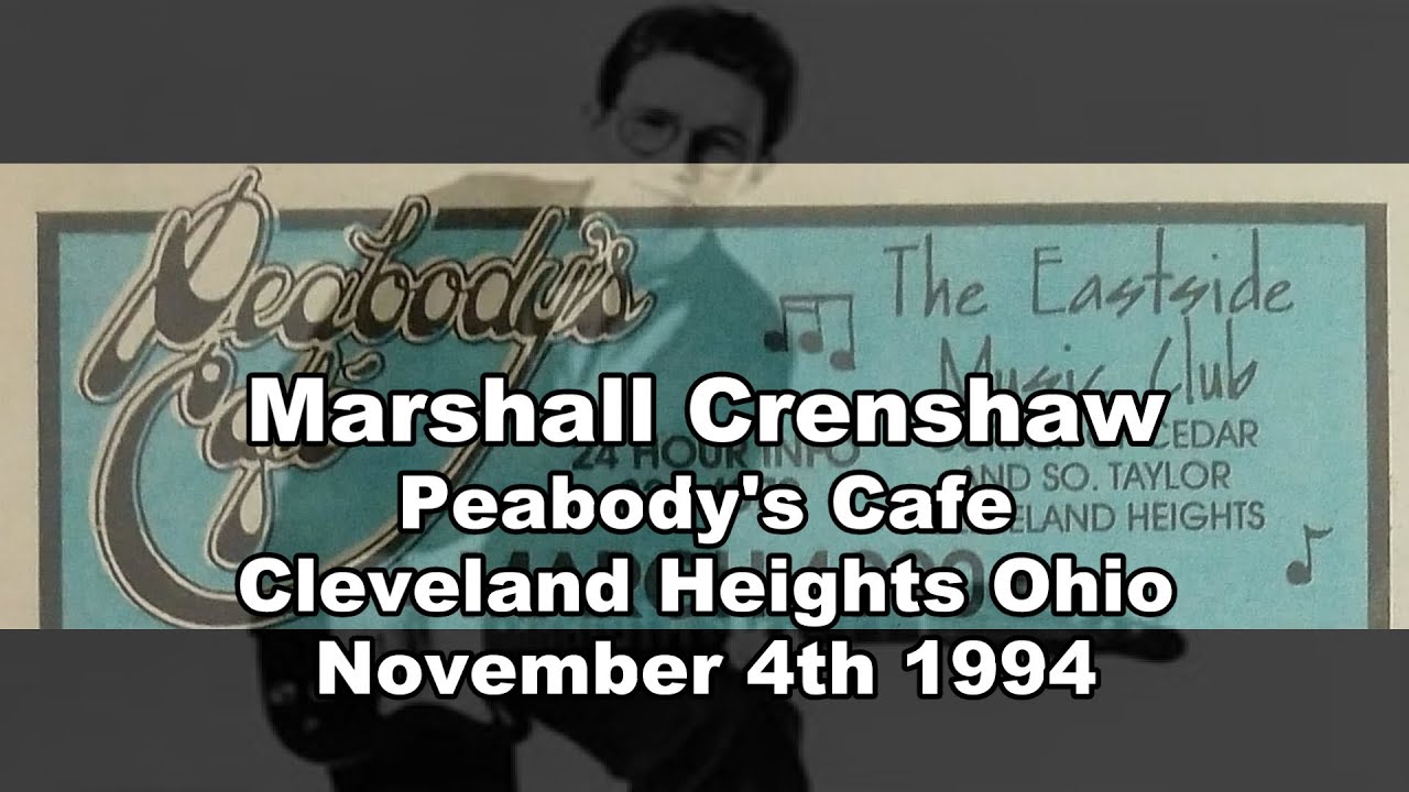Marshall Crenshaw - Peabody's Cafe 11/4/94 from my DAT audience master ...