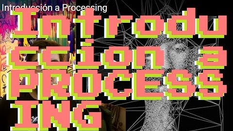 Introducción a Processing